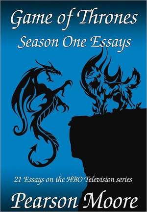 Game of Thrones Season One Essays: Story of a Racehorse de Pearson Moore