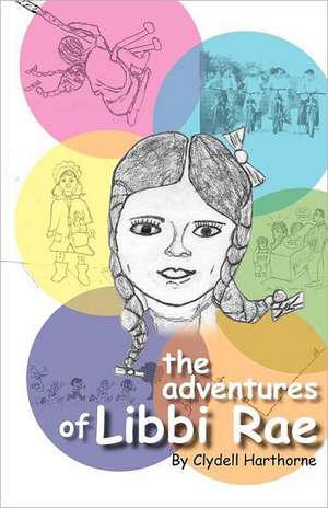 The Adventures of Libbi Rae: The Lost Treasure Conspiracy de MS Clydell Harthorne