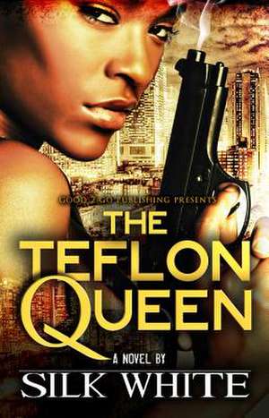 The Teflon Queen de Silk White