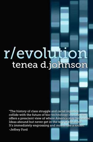 R/Evolution: A Mosaic Novel (Book One) de Tenea D. Johnson