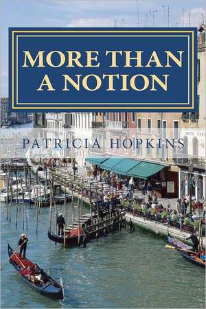 More Than a Notion de Patricia Hopkins