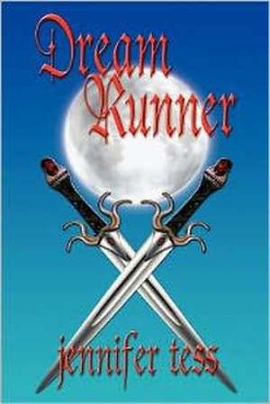 Dream Runner de Jennifer Tess