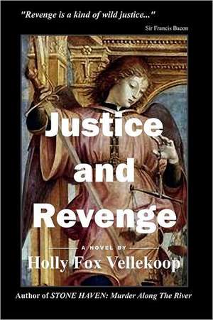 Justice and Revenge: The Bloodstone Saga de Vellekoop, Holly Fox