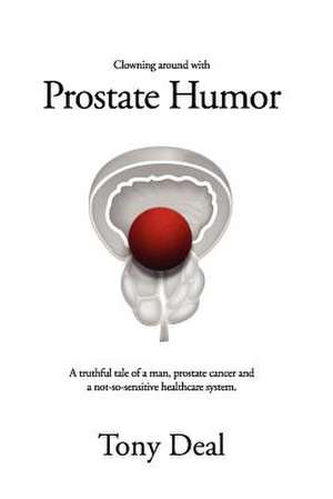 Clowning Around with Prostate Humor: Advanced Floor Timelines for U.S. History de Tony Deal