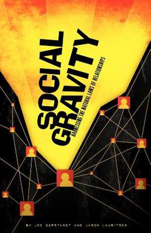 Social Gravity de Jason Lauritsen