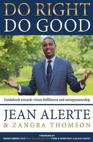 Do Right, Do Good de Jean Alerte