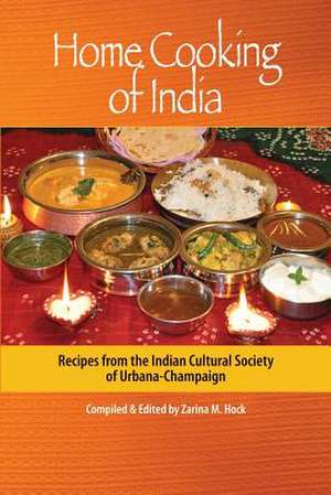 Home Cooking of India de MS Zarina M. Hock