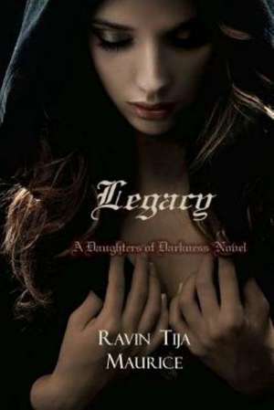 Legacy de Ravin Tija Maurice