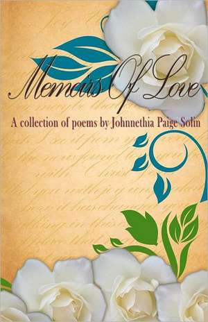 Memoirs of Love: A Hymn in Dysfunction de Johnnethia Paige Solin