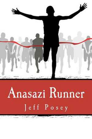 Anasazi Runner de Jeff Posey