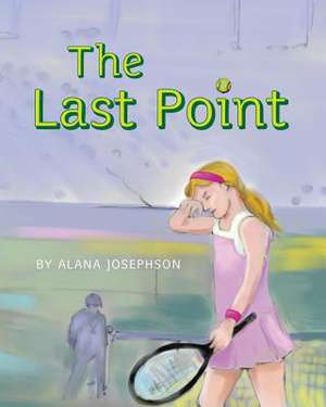 The Last Point de Alana Josephson