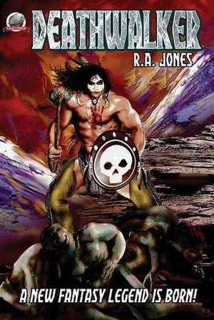 Deathwalker de R. A. Jones