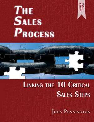 The Sales Process (Colour Edition) de John Pennington