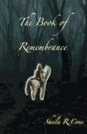 The Book of Remembrance de Sheila R. Cone