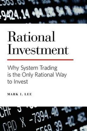 Rational Investment de Mark I. Lee