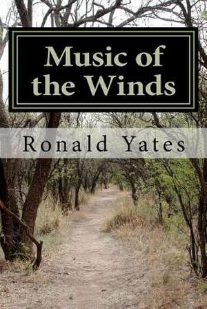 Music of the Winds de Yates, MR Ronald