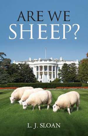 Are We Sheep de MR L. J. Sloan