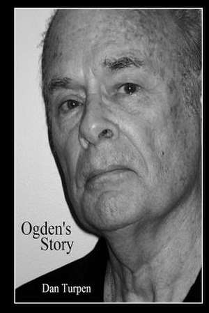 Ogden's Story de Dan Turpen