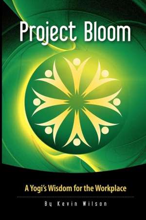 Project Bloom de Kevin Wilson