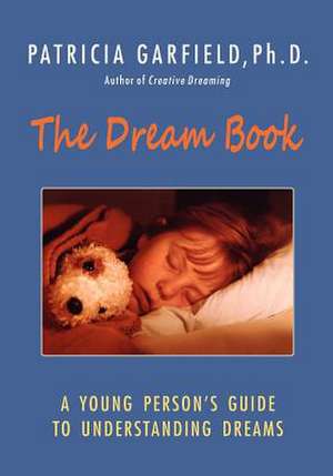 The Dream Book de Patricia Garfield Ph. D.