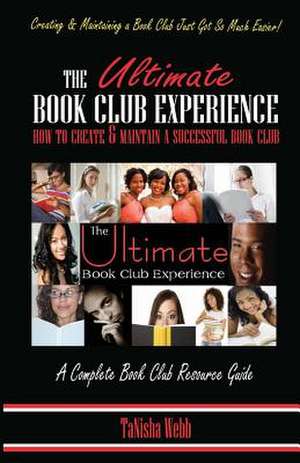 The Ultimate Book Club Experience de Tanisha Webb