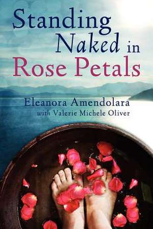 Standing Naked in Rose Petals de Eleanora Amendolara