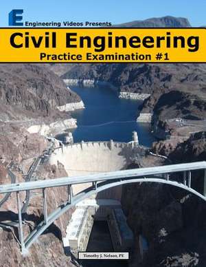 Civil Engineering Practice Examination #1 de Timothy J. Nelson