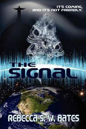 The Signal: A Balin and Balan Adventure de Rebecca S. W. Bates