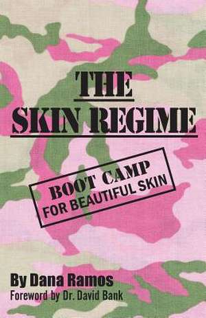 The Skin Regime de Dana Ramos