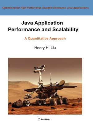 Java Performance and Scalability de Dr Henry H. Liu