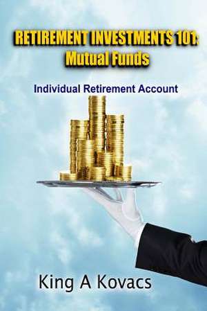 Retirement Investments 101