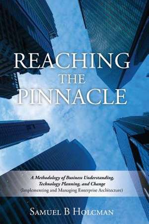 Reaching the Pinnacle de MR Samuel B. Holcman