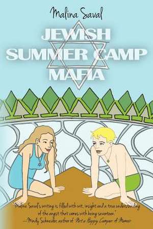 Jewish Summer Camp Mafia de Malina Saval