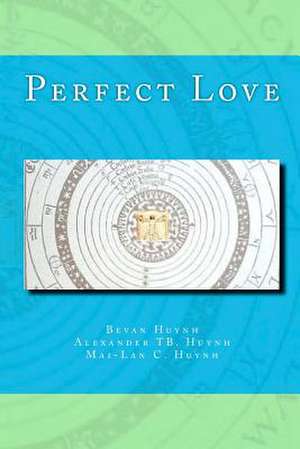 Perfect Love de Bevan Huynh