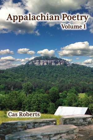 Appalachian Poetry de Cas Roberts