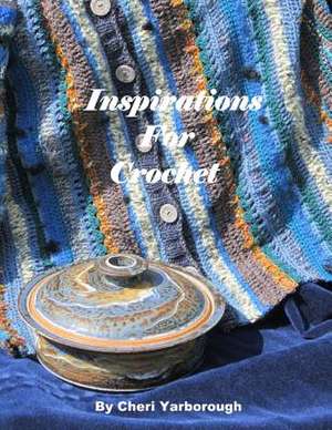 Inspirations for Crochet de Cheri Yarborough