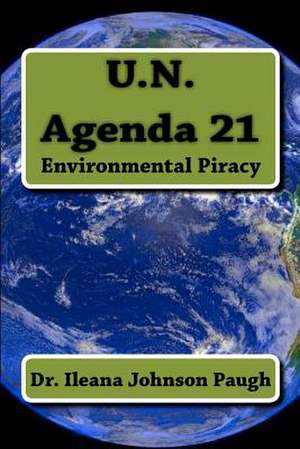 U.N. Agenda 21 de Ileane Johnson Paugh