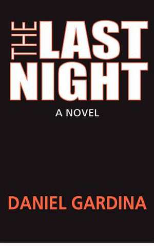 The Last Night de Daniel Gardina