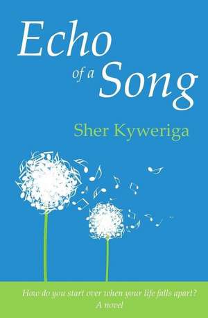 Echo of a Song de Sher Kyweriga