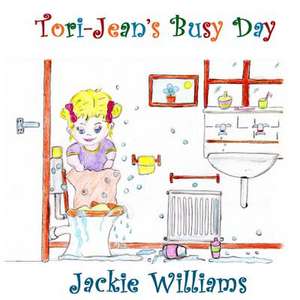 Tori-Jean's Busy Day de Jackie Williams