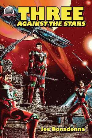 Three Against the Stars de Joe Bonadonna