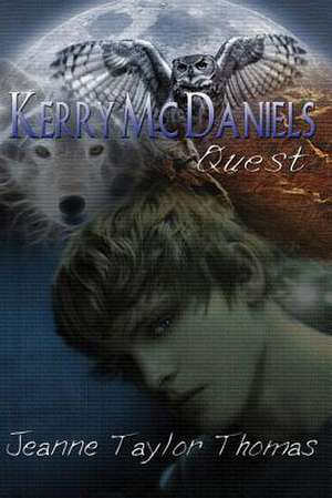 Kerry McDaniels Quest de Jeanne Taylor Thomas