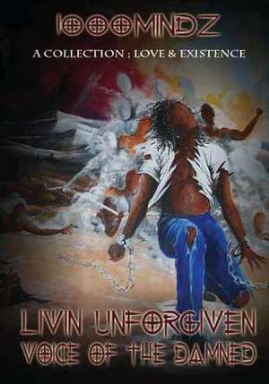 Livin' Unforgiven - (Voice of the Damned) - A Collection de Deadman