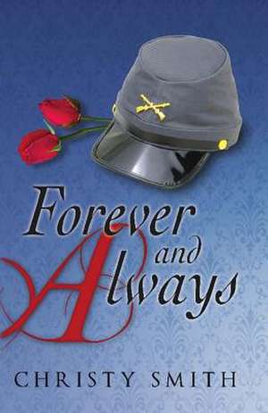 Forever and Always de Christy Smith