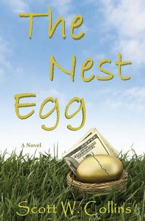 The Nest Egg de Scott W. Collins