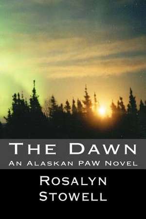 The Dawn de Mrs Rosalyn E. Stowell