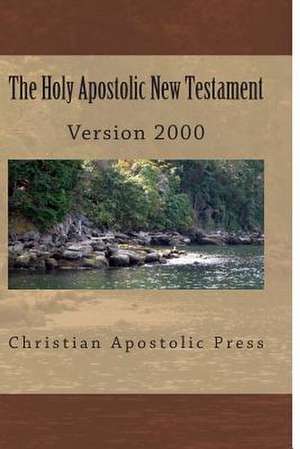 The Holy Apostolic New Testament de George Card