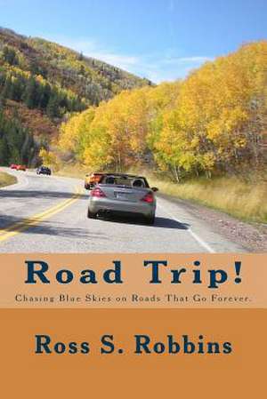 Road Trip! de MR Ross S. Robbins