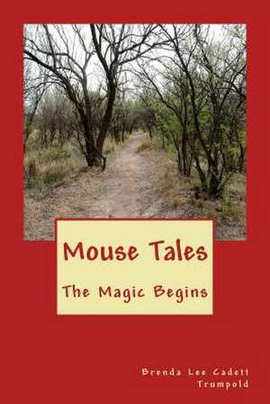 Mouse Tales de Brenda Lee Cadett Trumpold