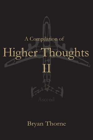 A Compilation of Higher Thoughts